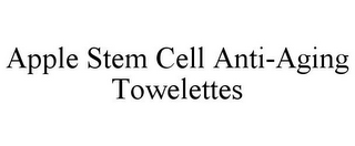 APPLE STEM CELL ANTI-AGING TOWELETTES