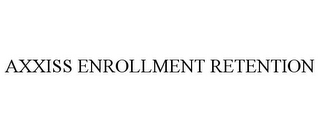 AXXISS ENROLLMENT RETENTION