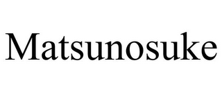 MATSUNOSUKE