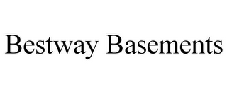 BESTWAY BASEMENTS