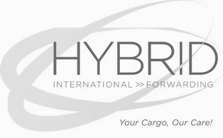 HYBRID INTERNATIONAL >> FORWARDING YOUR CARGO, OUR CARE!