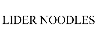 LIDER NOODLES