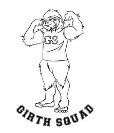 GS GIRTH SQUAD