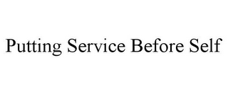 PUTTING SERVICE BEFORE SELF