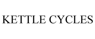 KETTLE CYCLES