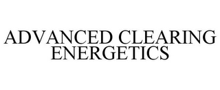 ADVANCED CLEARING ENERGETICS