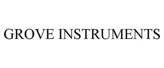 GROVE INSTRUMENTS