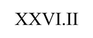 XXVI.II