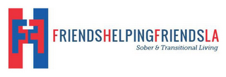 FHF FRIENDSHELPINGFRIENDSLA SOBER & TRANSITIONAL LIVING