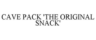 CAVE PACK 'THE ORIGINAL SNACK'