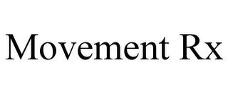 MOVEMENT RX