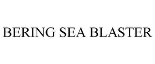 BERING SEA BLASTER