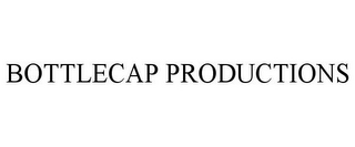 BOTTLECAP PRODUCTIONS