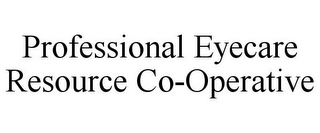 PROFESSIONAL EYECARE RESOURCE CO-OPERATIVE