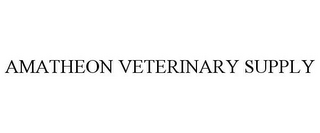 AMATHEON VETERINARY SUPPLY