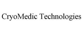CRYOMEDIC TECHNOLOGIES