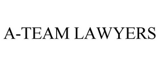 A-TEAM LAWYERS