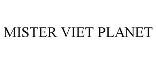 MISTER VIET PLANET