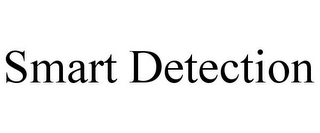 SMART DETECTION