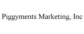 PIGGYMENTS MARKETING, INC