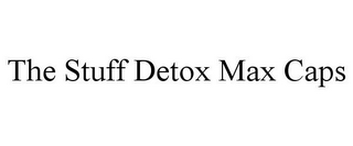 THE STUFF DETOX MAX CAPS