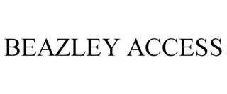 BEAZLEY ACCESS