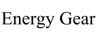 ENERGY GEAR