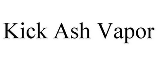 KICK ASH VAPOR