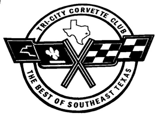 TRI-CITY CORVETTE CLUB THE BEST OF SOUTHEAST TEXAS