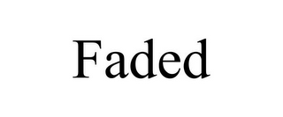 FADED