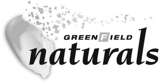 GREENFIELD NATURALS