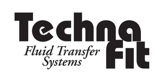 TECHNA FIT FLUID TRANSFER SYSTEMS