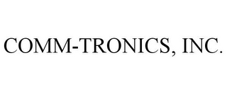 COMM-TRONICS, INC.