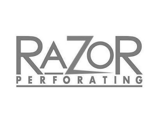 RAZOR PERFORATING