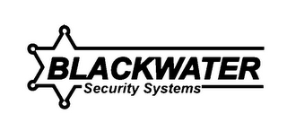 BLACKWATER SECURITY SYSTEMS