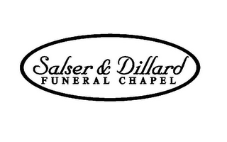SALSER & DILLARD FUNERAL CHAPEL