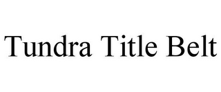 TUNDRA TITLE BELT