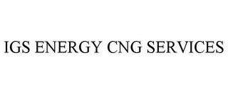 IGS ENERGY CNG SERVICES