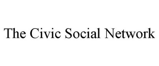 THE CIVIC SOCIAL NETWORK