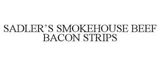 SADLER'S SMOKEHOUSE BEEF BACON STRIPS