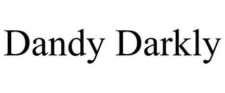 DANDY DARKLY