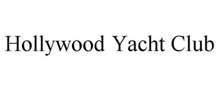 HOLLYWOOD YACHT CLUB