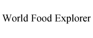 WORLD FOOD EXPLORER