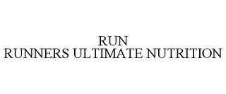 RUN RUNNERS ULTIMATE NUTRITION