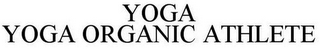 YOGA YOGA ORGANIC ATHLETE