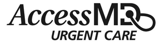 ACCESSMD URGENT CARE