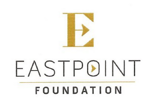 E EASTPOINT FOUNDATION