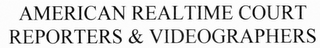 AMERICAN REALTIME COURT REPORTERS & VIDEOGRAPHERS