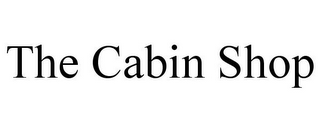 THE CABIN SHOP