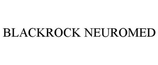 BLACKROCK NEUROMED